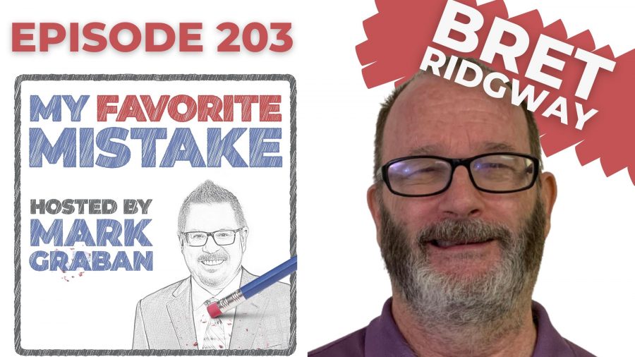 BRET-RIDGWAY-MY-FAVORITE-MISTAKE-PODCAST-900x506